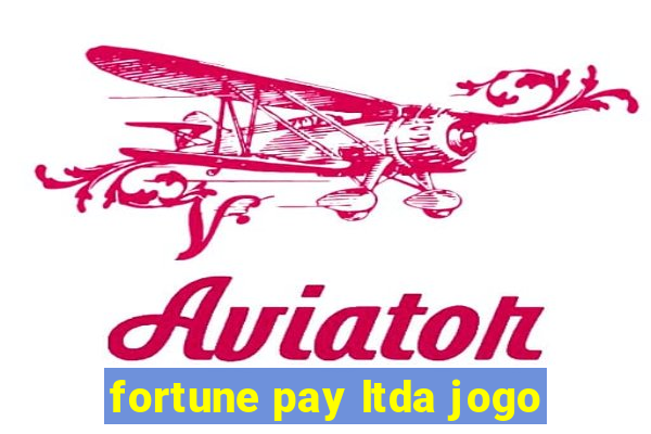 fortune pay ltda jogo